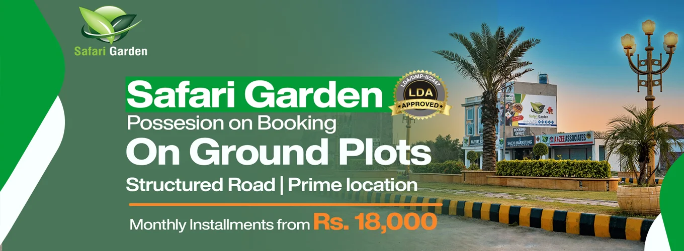 Advantages of Investing in Safari Garden Lahore